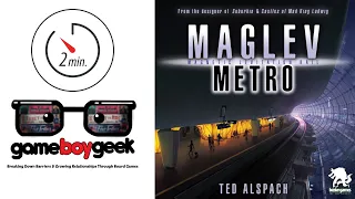 Maglev Metro Quick Overview (Bezier Games)