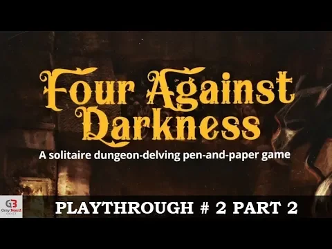 Four Against Darkness: The Other Half - Part 2 (Solo Gamebook Playthrough)