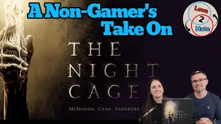 The Night Cage - A Non-Gamer's Review