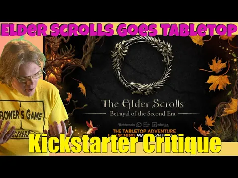 The Elder Scrolls: Betrayal Of The Second Era - Kickstarter Critique Review