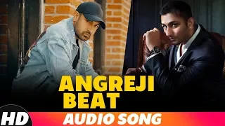 Angreji Beat (Full Audio) | Gippy Grewal ft Honey Singh | Latest Punjabi Songs 2019 | Speed Records