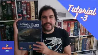 Atlantic Chase - Tutorial - Cómo se juega - Capítulos 1 a 3