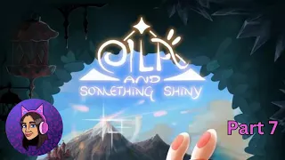 Eila and Something Shiny (Part 7)