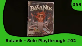 Botanik - Solo Playthrough #02 | 059 | Small Box, Big Game