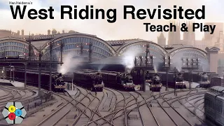 West Riding Revisited (Teach & Play)