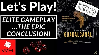 Let's Play! Guadalcanal: The Battle for Henderson Field, Oct 23-26 1942 | EPIC CONCLUSION!