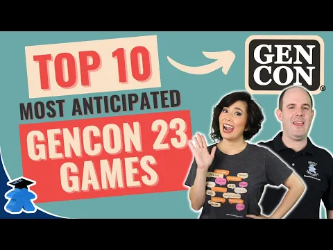 Gen Con 2023 Top 10 Most Anticipated Board Games