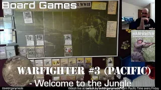Warfighter WWII #3 (Pacific) - Welcome to the Jungle