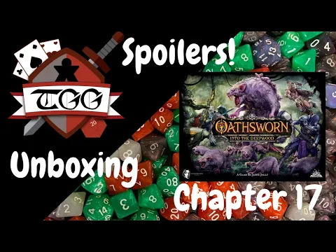 Oathsworn Into the Deepwood Chapter 17 Unboxing