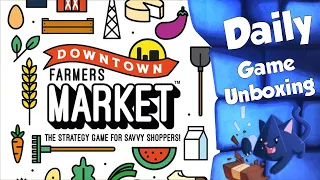 Downtown Farmers Market - Daily Game Unboxing