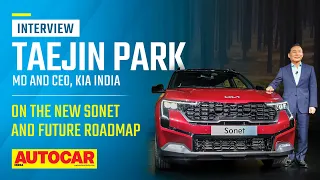 Hybrids are coming! Taejin Park on the new Kia Sonet and future roadmap | Interview | Autocar India