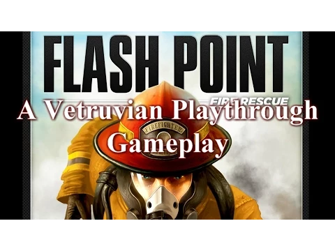 Vetruvian Playthrough: Flash Point Fire Rescue Gameplay