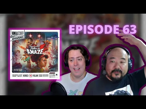 The Omnigamers' Club Podcast: Unmatched Adventures Tales to Amaze