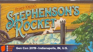 Stephenson's Rocket game overview at Gen Con 2019