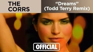 The Corrs - Dreams (Todd Terry Remix) (Official Music Video)