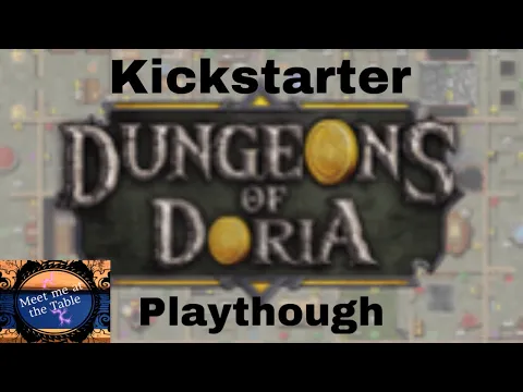 Dungeons of Doria Kickstarter Experince