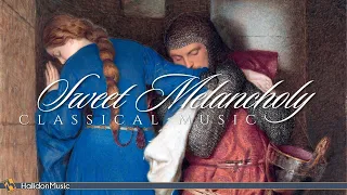 Classical Music - Sweet Melancholy