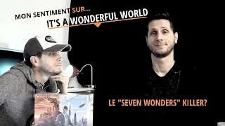 Mon Sentiment sur... It's A Wonderful World, un Seven Wonders killer?