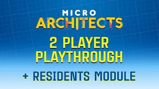 Micro Architects RESIDENTS module