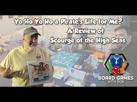 Scourge of the High Seas Review Board Games with Rob