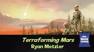 Terraforming Mars (& Expansion & Accessories) Review - with Ryan Metzler