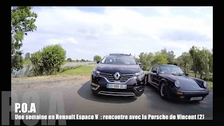 Une semaine en Renault Espace V🇫🇷 : la Porsche de Vincent (2/8)