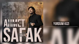 Ahmet Şafak - Yurdum Kızı (Live) - (Official Audio Video)