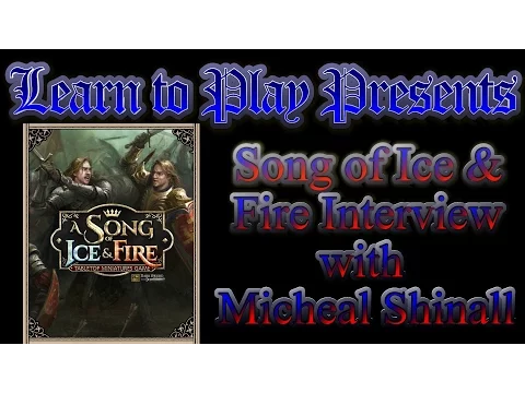 CMON's Song of Ice and Fire interview with Micheal Shinall