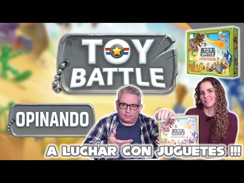 TOY BATTLE | Opinando | ️ ¡A luchar con juguetes!