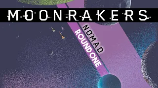 Moonrakers NOMAD - Round One Playthrough