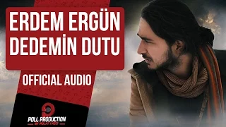 Erdem Ergün - Dedemin Dutu ( Official Audio )