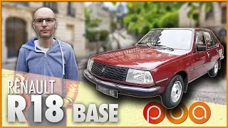 RENAULT 18 : Ne passons pas à côté des choses simples
