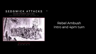 Sedgwick Attacks Intro and 4pm turn