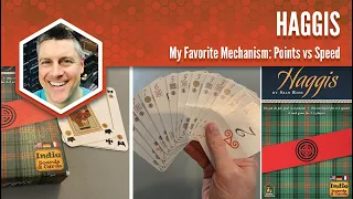 Haggis: My Favorite Game Mechanism