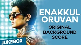 Enakkul Oruvan (Original Background Score) | Santhosh Narayanan | Juke Box