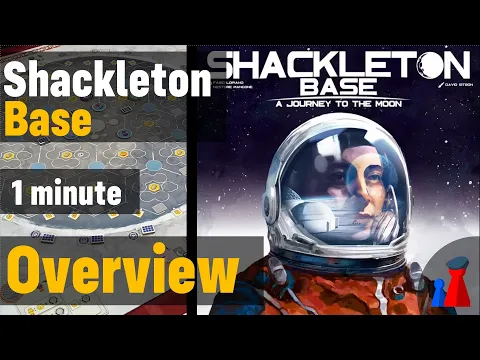 Shackleton Base -1 minute Overview - Peaky Boardgamer