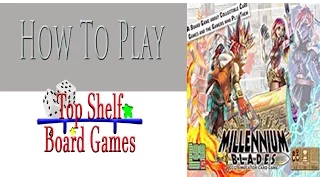 How to Play Millennium Blades