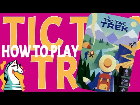 It’s MORE Than Just Tic-Tac-Toe! Learn to Play Tic Tac Trek in UNDER 8 Minutes