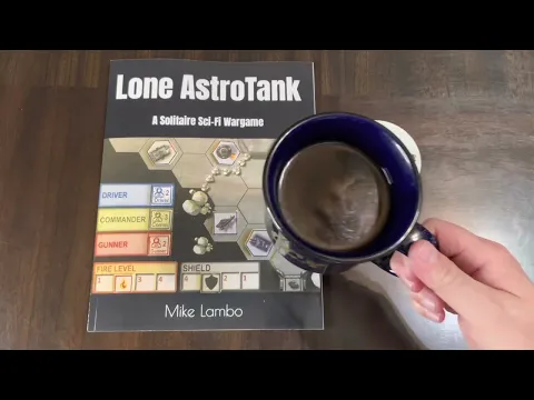 Sci-Fi Fantasy Saturday - Lone AstroTank: A Solitaire Sci-Fi Wargame (Lambo)