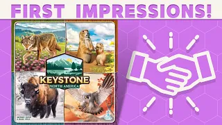 Keystone: North America - First Impressions: Pleasantly Puzzly?
