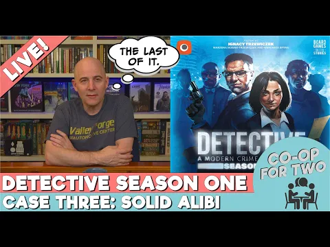 Detective Series One - Case 3 (A Solid Alibi) - Live Playthrough