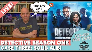 Detective Series One - Case 3 (A Solid Alibi) - Live Playthrough