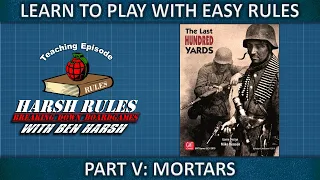 Rules Breakdown: The Last Hundred Yards - Part 5 - Revised