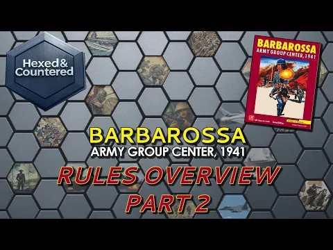 Barbarossa: Army Group Center 1941 (GMT) - Rules Overview Part 2