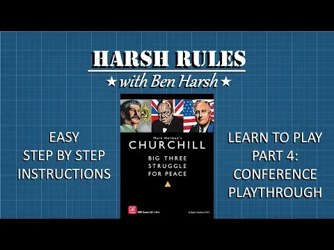 Harsh Rules - Learn to Play Churchill - Part 4