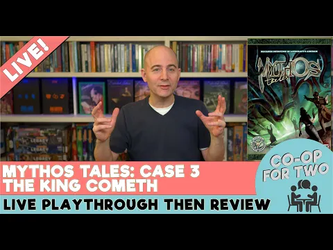 Mythos Tales - Case 3 - The King Cometh - Live play then review