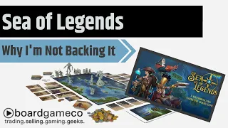 Sea of Legends - And Why I'm Not Backing It