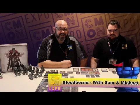CMON Expo - Bloodborne: The Board Game with Sam Healey and Michael Shinall