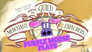 Purple Moose Plays...The Guild of Merchant Explorers (solo)