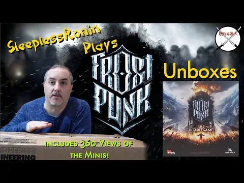 Unboxing FrostPunk the Board Game from Glass Cannon Unplugged with SleeplessRonin Plays